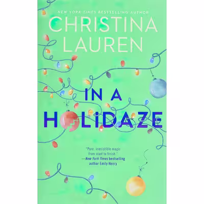 کتاب In a Holidaze اثر Christina Lauren انتشارات Gallery Books