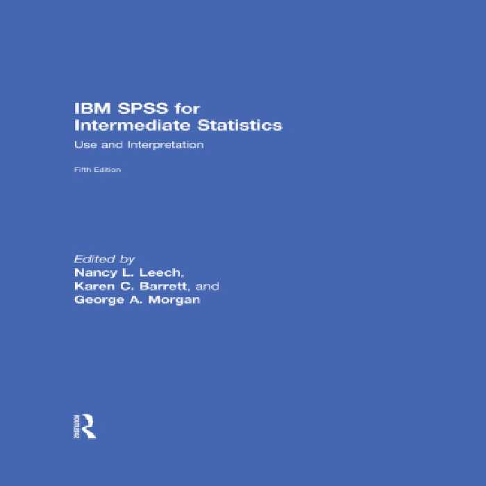 خرید و دانلود نسخه کامل کتاب IBM SPSS for Intermediate Statistics: Use and Interpretation, Fifth Edition