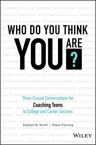 خرید و دانلود نسخه کامل کتاب Who Do You Think You Are?: Three Crucial Conversations for Coaching Teens to College and Career Success -   Pdf