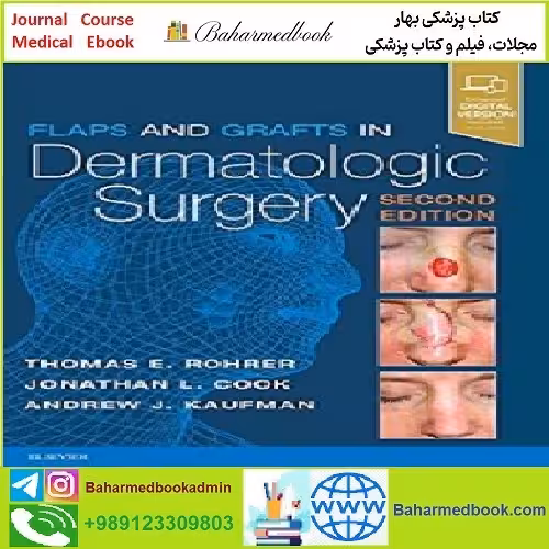 Flaps and Grafts in Dermatologic Surgery TRUE PDF price 1€ - کتاب پزشکی بهار
