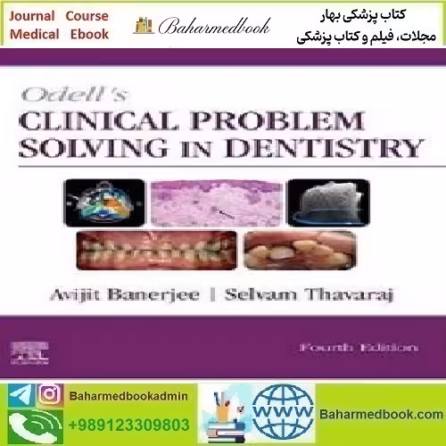 Odell's Clinical Problem Solving in Dentistry 2020 T