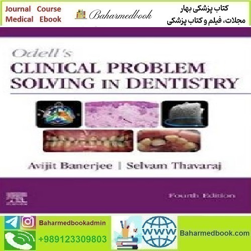 Odell's Clinical Problem Solving in Dentistry 2020 T