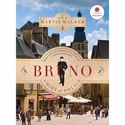 کتاب Bruno Chief Of Police اثر Martin Walker انتشارات Harper Weekend