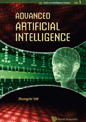 خرید و دانلود نسخه کامل کتاب Advanced Artificial Intelligence (Series on Intelligence Science)