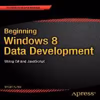 خرید و دانلود نسخه کامل کتاب Beginning Windows 8 Data Development: Using C# and JavaScript