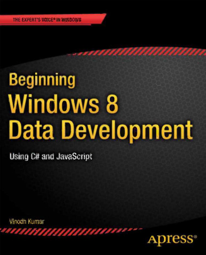 خرید و دانلود نسخه کامل کتاب Beginning Windows 8 Data Development: Using C# and JavaScript