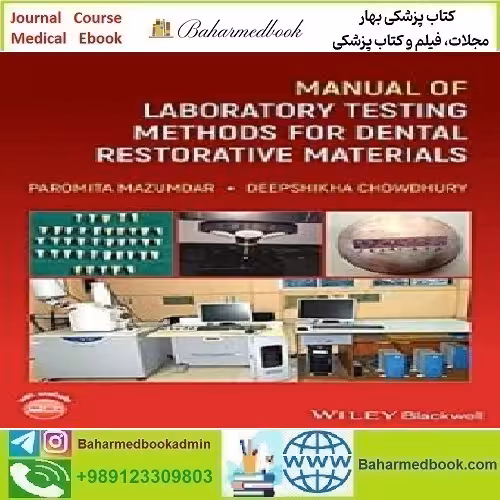 Manual of Laboratory Testing Methods for Dental