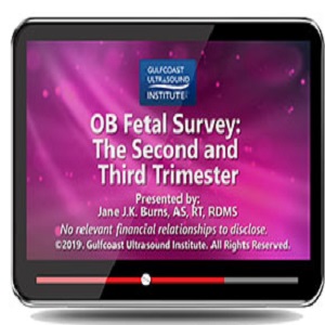 Gulfcoast OB Fetal Survey The Second and Third Trimester at 10€