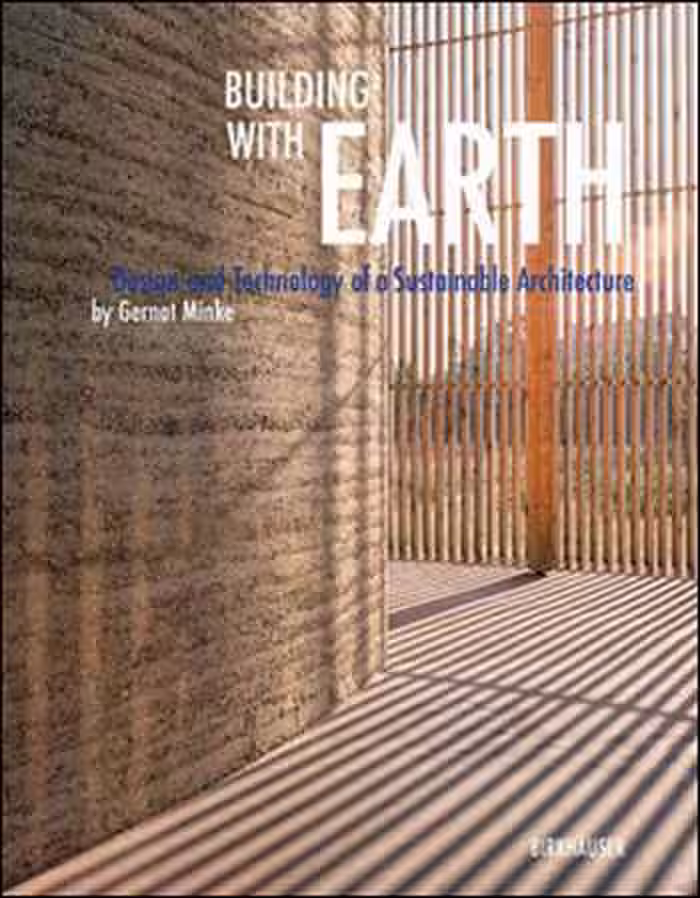 󾕇 دانلود کتاب Building with Earth - Design and Technology of a Sustainable Architecture - دانلود کتاب های دانشگاهی