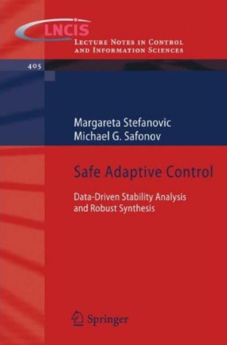 خرید و دانلود نسخه کامل کتاب Safe Adaptive Control: Data-driven Stability Analysis and Robust Synthesis