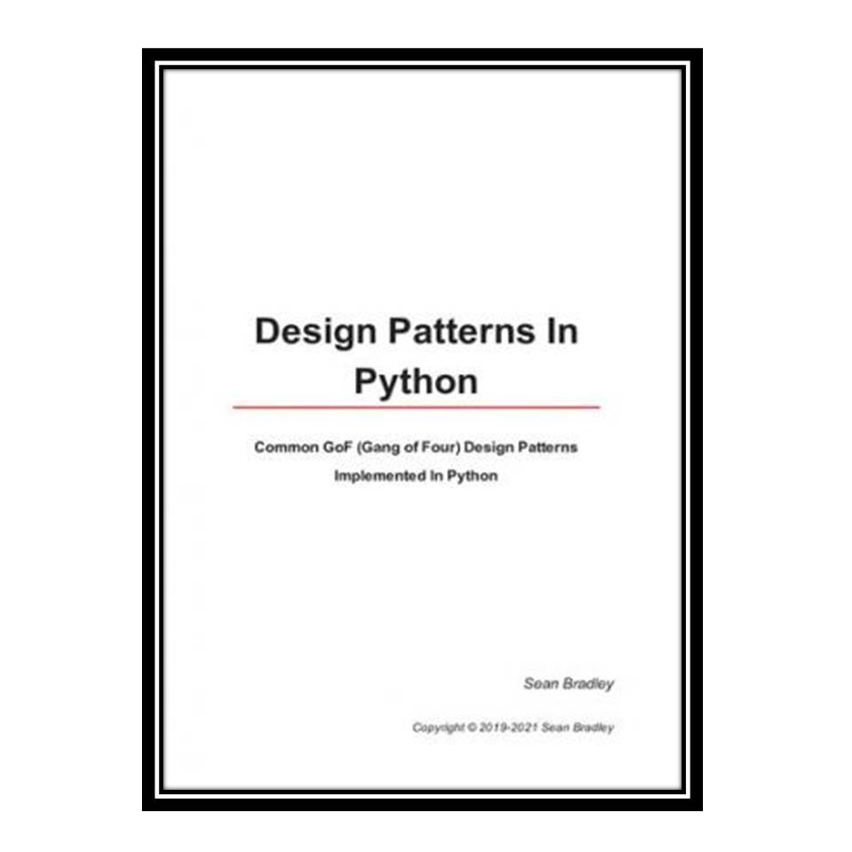 کتاب Design Patterns in Python اثر Mr Sean Bradley انتشارات مؤلفین طلایی