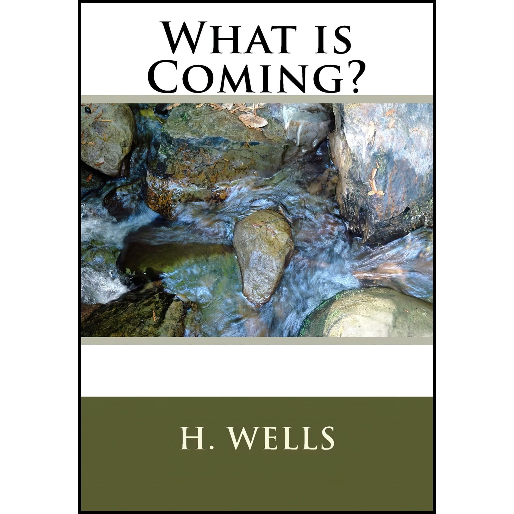 کتاب What is Coming? اثر H. G. Wells انتشارات تازهها