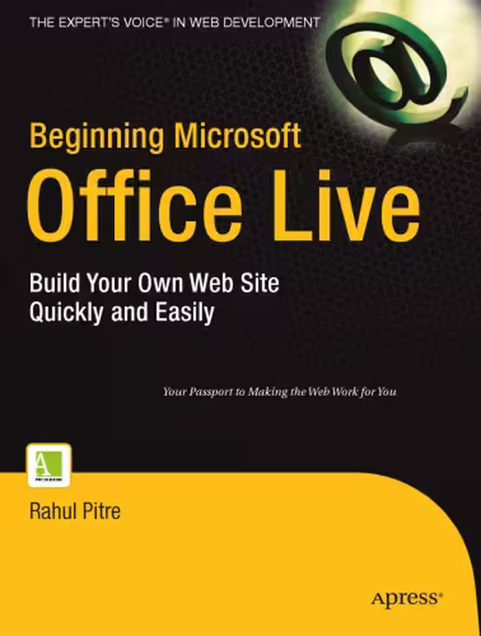 خرید و دانلود نسخه کامل کتاب Beginning Microsoft Office Live: Build Your Own Web Site Quickly and Easily