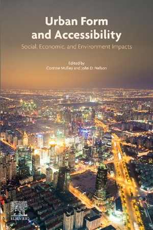 [PDF] دانلود کتاب Urban Form And Accessibility - Social, Economic, And Environment Impacts, 2020