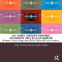 خرید و دانلود نسخه کامل کتاب AI and Developing Human Intelligence: Future Learning and Educational Innovation