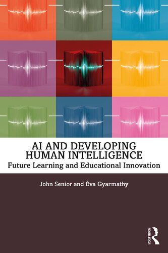 خرید و دانلود نسخه کامل کتاب AI and Developing Human Intelligence: Future Learning and Educational Innovation