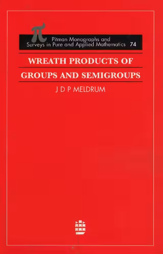 خرید و دانلود نسخه کامل کتاب Wreath Products of Groups and Semigroups