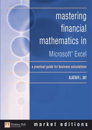 خرید و دانلود نسخه کامل کتاب Mastering Financial Mathematics in Microsoft Excel: A Practical Guide for Business Calculations
