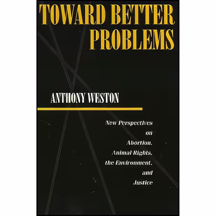 کتاب زبان اصلی Toward Better Problems اثر Anthony Weston