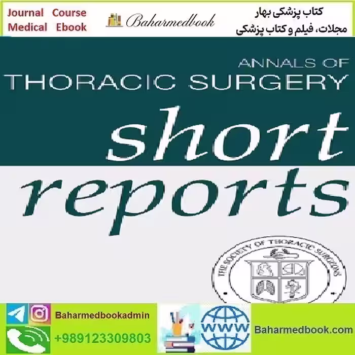 Annals of Thoracic Surgery Short Reports Volume 1 Issue 1 to 4