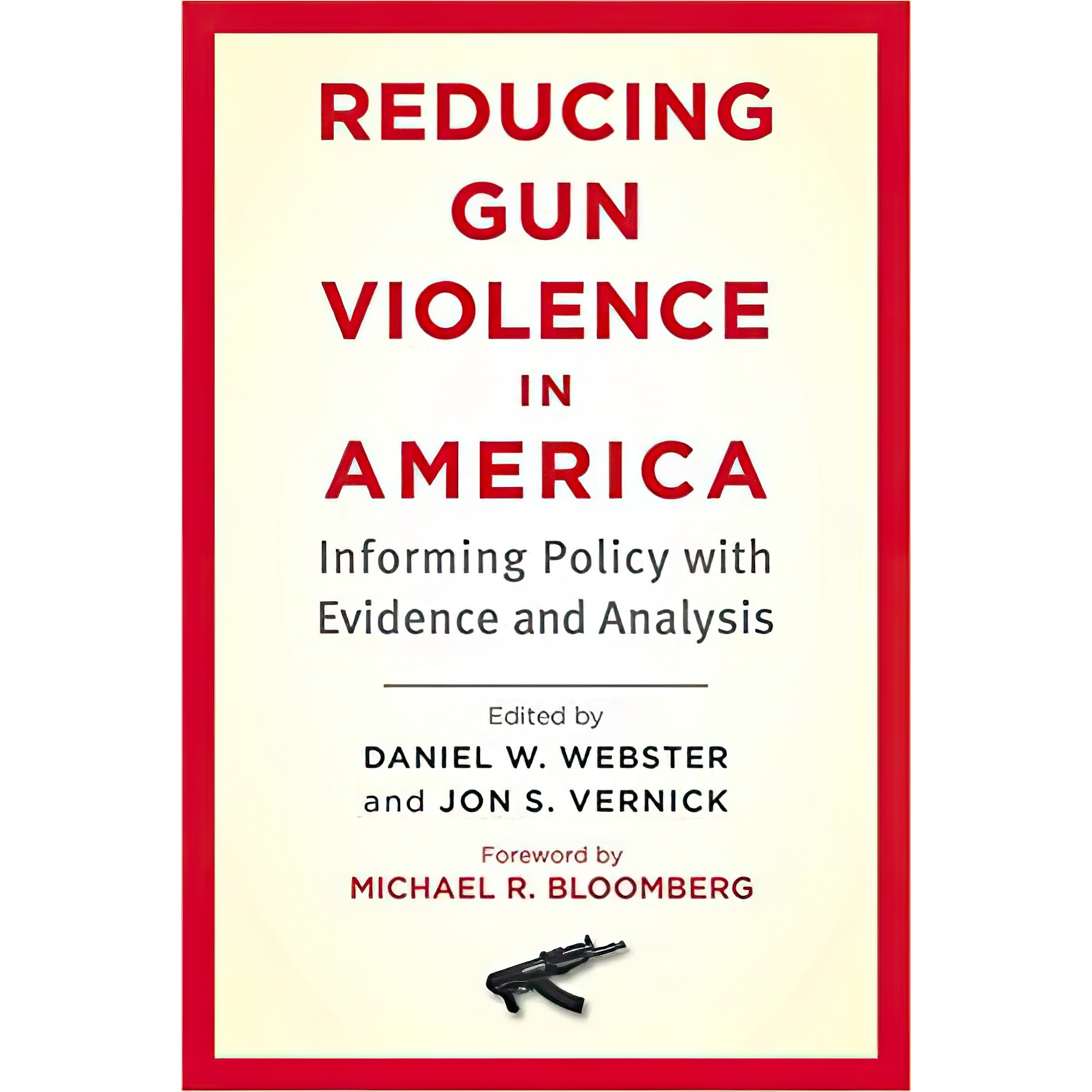 کتاب Reducing Gun Violence in America اثر جمعی از نویسندگان انتشارات Johns Hopkins University Press