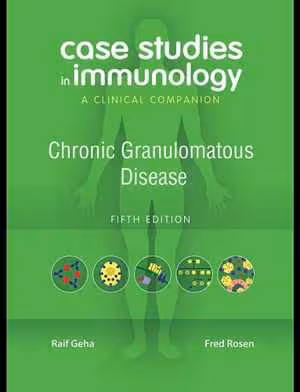 [PDF] دانلود کتاب Case Studies In Immunology - Chronic Granulomatous Disease - A Clinical Companion, 2010
