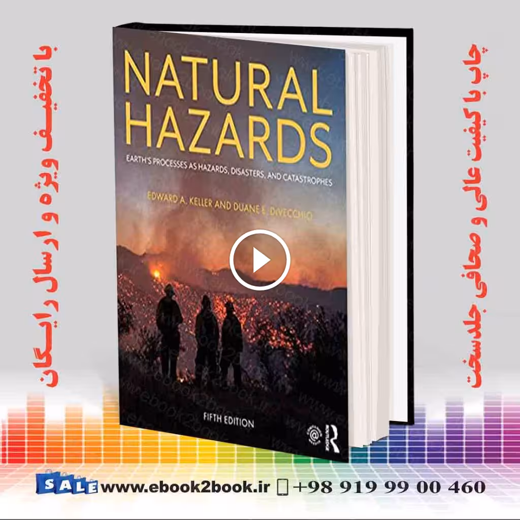 Natural Hazards: Earth’s Processes as Hazards, Disasters, and Catastrophes 5th Edition