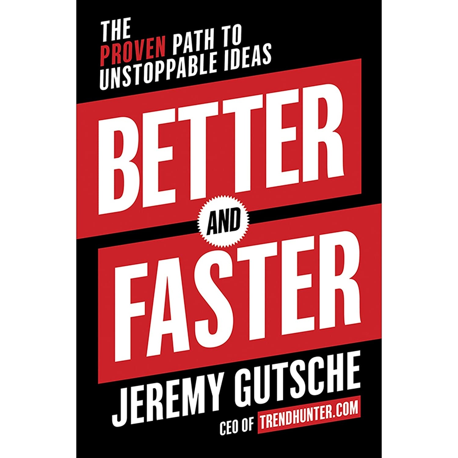 کتاب Better and Faster اثر Jeremy Gutsche انتشارات Currency