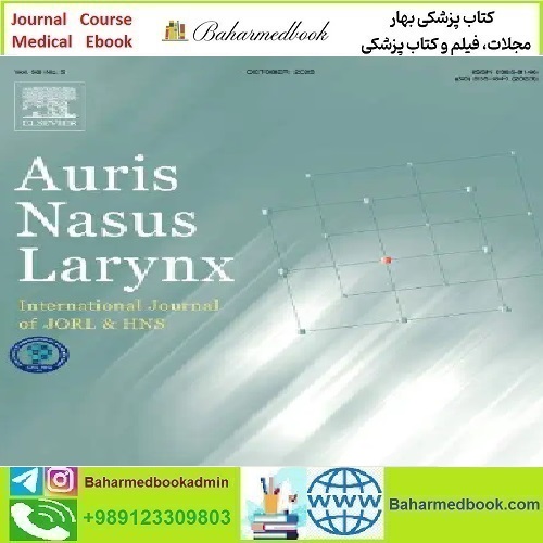 Auris Nasus Larynx Volume 49 Issue 1 to 6 2022 T