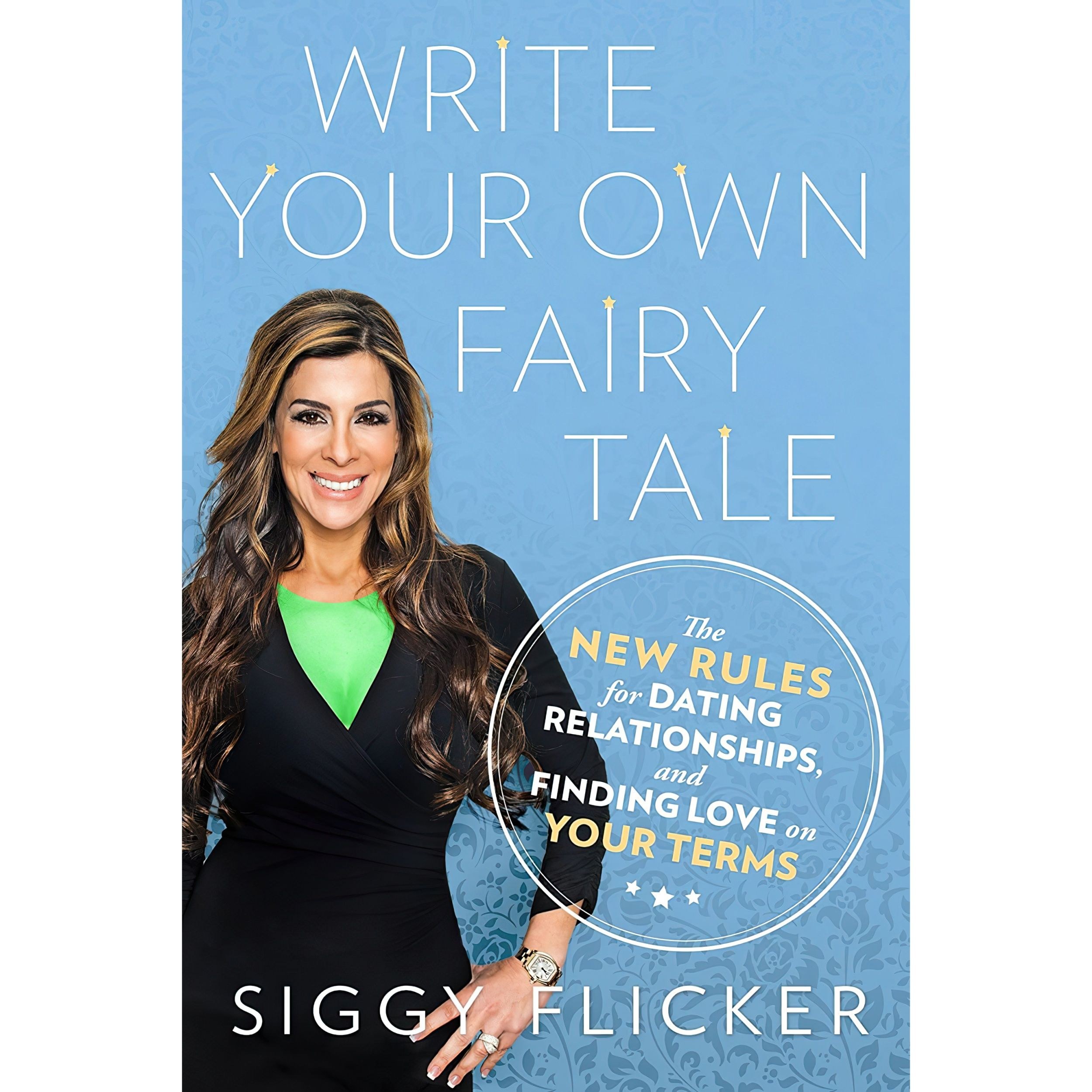 کتاب زبان اصلی Write Your Own Fairy Tale اثر Siggy Flicker انتشارات Berkley