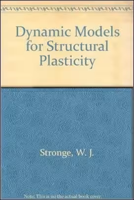 󾕇 Stronge W. J., Dynamic Models for Structural Plasticity, 1993 - دانلود کتاب های دانشگاهی