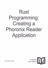 خرید و دانلود نسخه کامل کتاب Rust Programming: Creating a Phoronix Reader Application