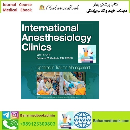 International Anesthesiology Clinics 2025 Full Archives TRUE PDF