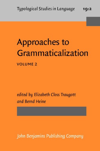 خرید و دانلود نسخه کامل کتاب Approaches to Grammaticalization, Volume II: Types of Grammatical Markers