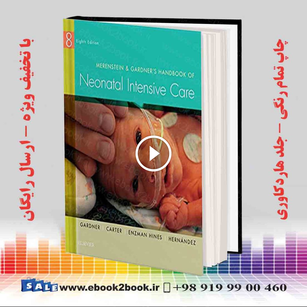 Merenstein & Gardner’s Handbook of Neonatal Intensive Care 8th Edition