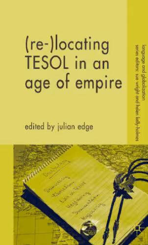 خرید و دانلود نسخه کامل کتاب (Re-)Locating TESOL in an Age of Empire (Language and Globalization)