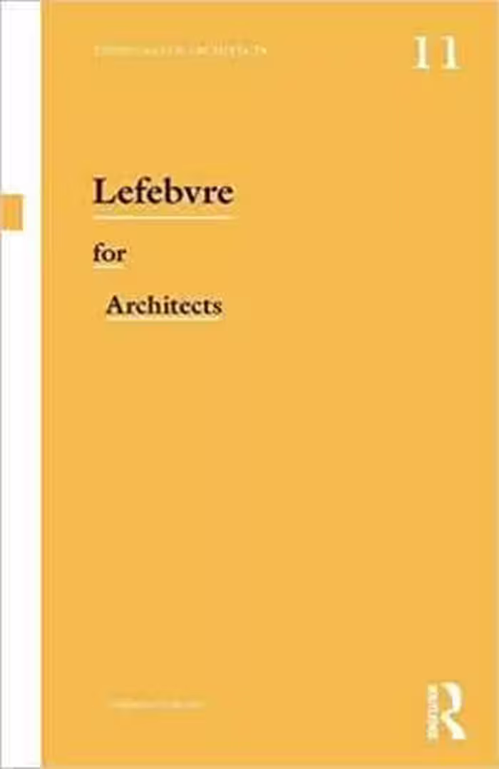 [PDF] دانلود کتاب Lefebvre For Architects, 2015
