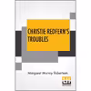 کتاب Christie Redferns Troubles اثر Margaret Murray Robertson انتشارات Lector House