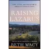 کتاب Raising Lazarus اثر Beth Macy انتشارات Little, Brown and Company