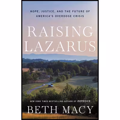 کتاب Raising Lazarus اثر Beth Macy انتشارات Little, Brown and Company
