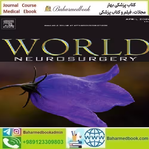World Neurosurgery Volume 181 to 184 2024 TRUE PDF price 6€ - کتاب پزشکی بهار