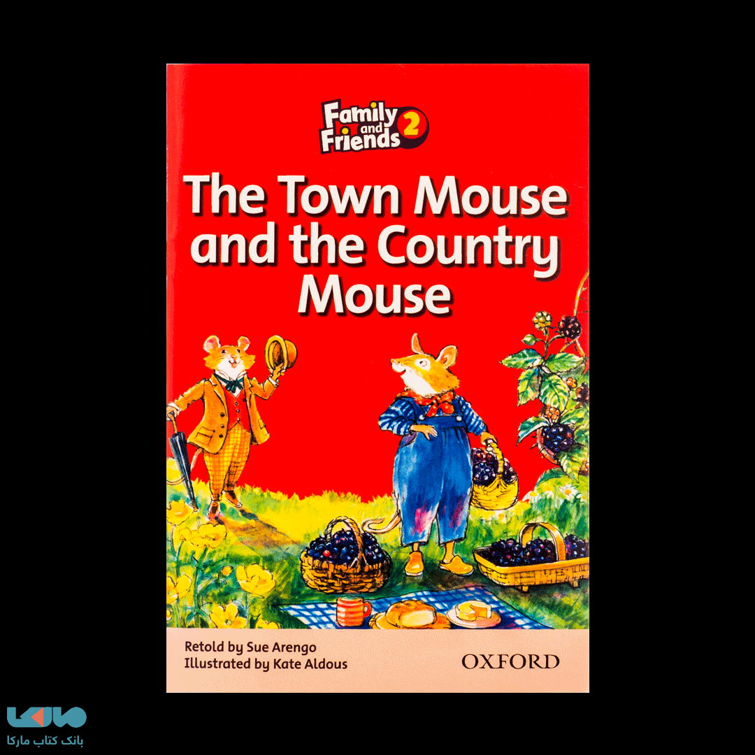 Family and Friends Readers 2: The Town Mouse and the Country Mouse