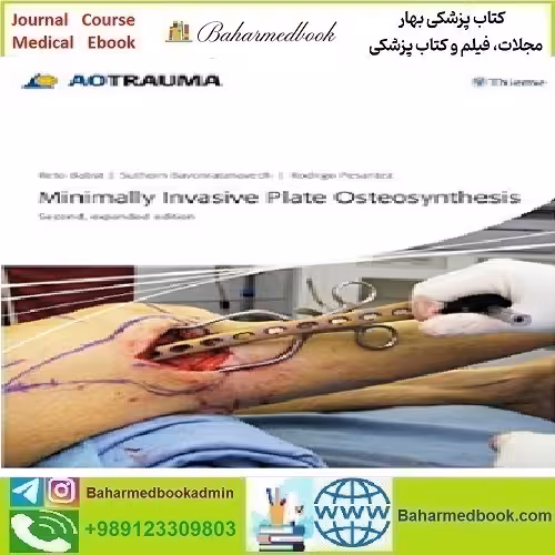 Minimally Invasive Plate Osteosynthesis 2012 TRUE PDF price 1€ - کتاب پزشکی بهار