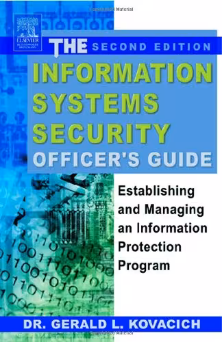 خرید و دانلود نسخه کامل کتاب The Information Systems Security Officer's Guide: Establishing and Managing an Information Protection Program