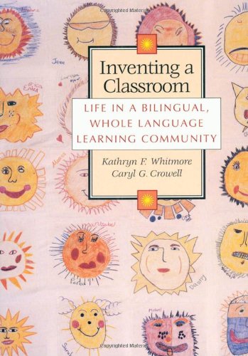 خرید و دانلود نسخه کامل کتاب Inventing a Classroom: Life in a Bilingual, Whole Language Learning Community