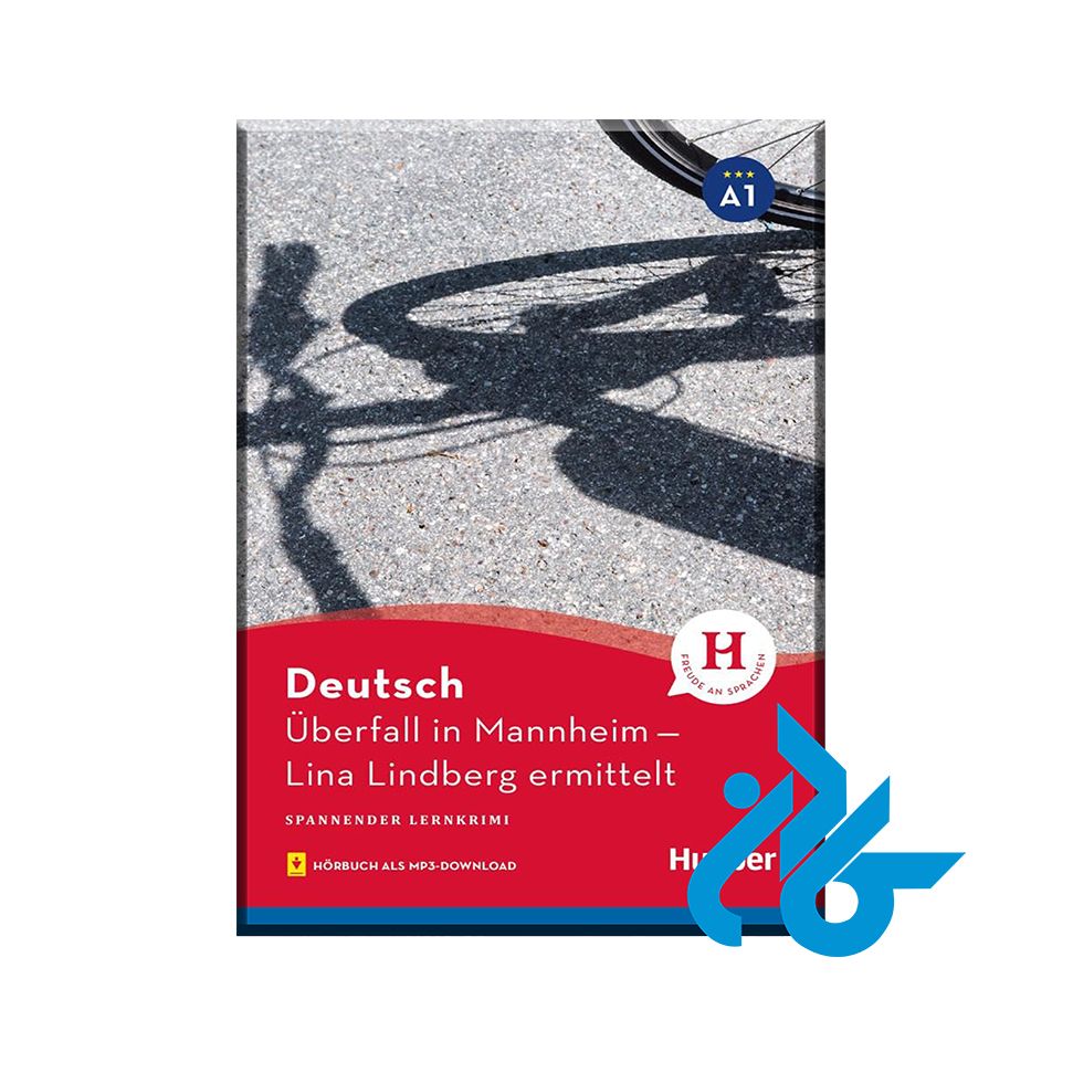 کتاب Deutsch Überfall in Mannheim Lina Lindberg ermittelt ( داستان آلمانی سطح a1) - خرید کتاب زبان انتشارات کادن