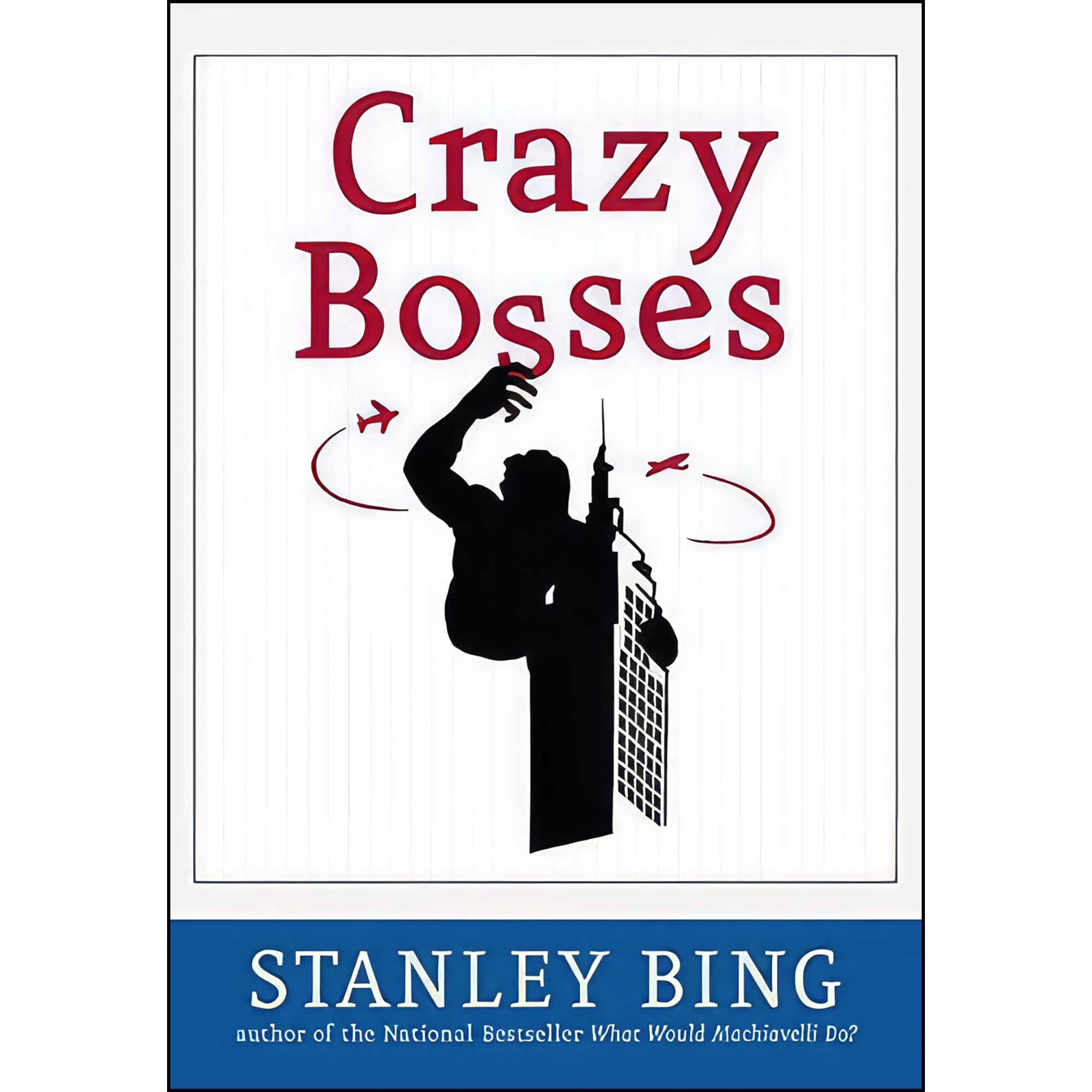 کتاب Crazy Bosses اثر Stanley Bing انتشارات Harper Business