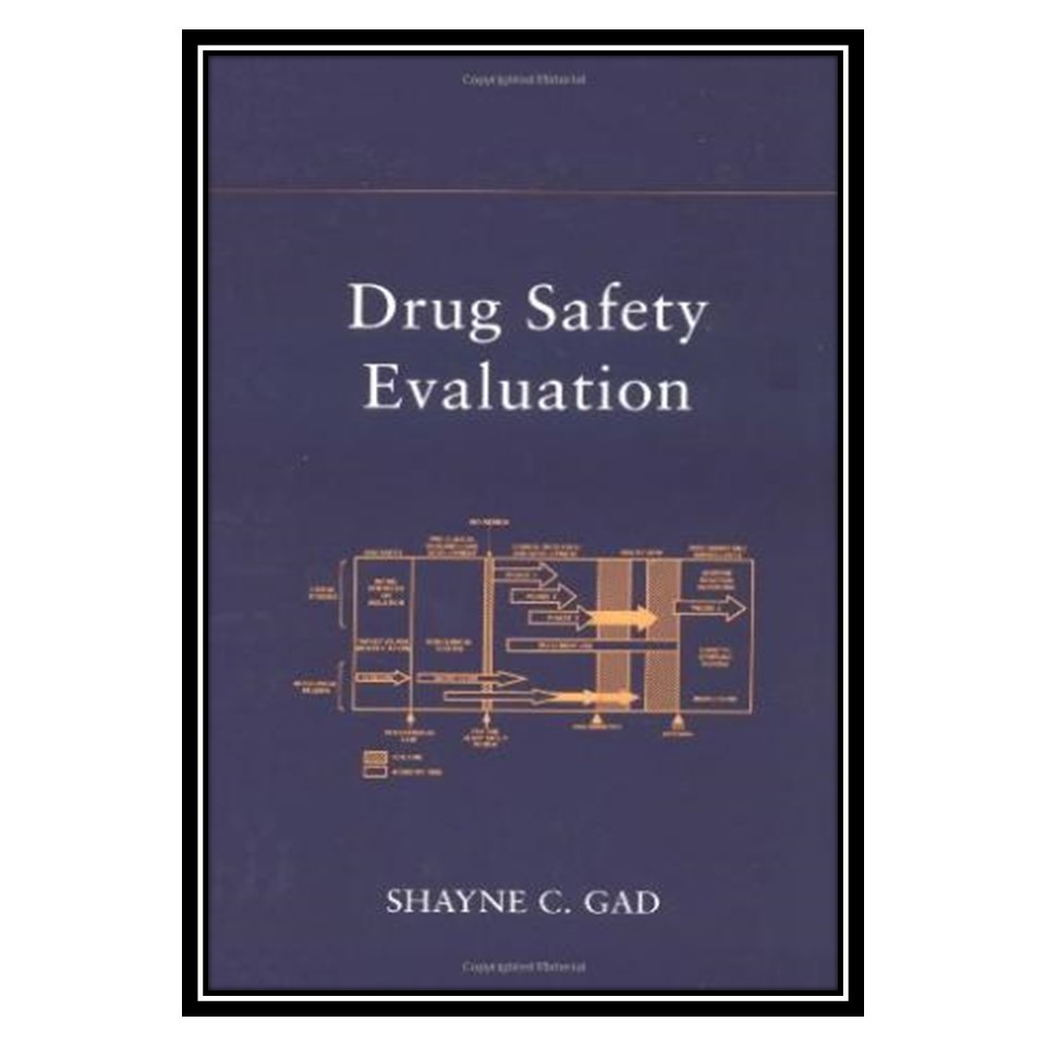 کتاب Drug Safety Evaluation اثر Shayne Cox Gad انتشارات مؤلفین طلایی