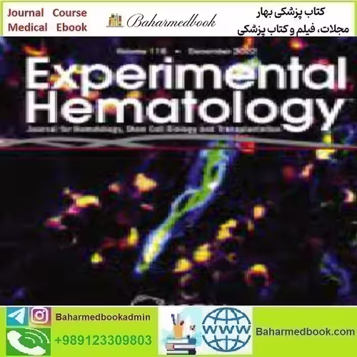 Experimental Hematology Volume 116 2022 TRUE PDF price 4€ - کتاب پزشکی بهار