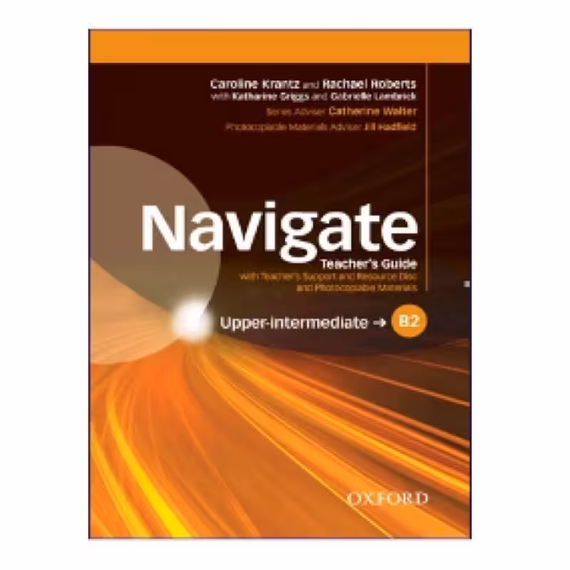 Navigate Upper-Intermediate B2 Teachers Book کتاب